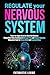 Regulate Your Nervous Syste...