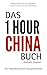 Das ONE HOUR CHINA Buch: Da...