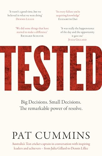 Tested: Big Decisions. Small Decisions. The remarkable power of resolve. (Kindle Edition)