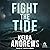 Fight the Tide (Kick at the Darkness, #2)