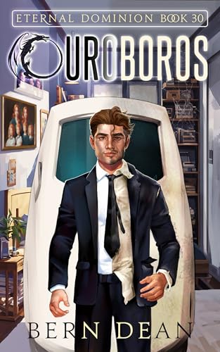 Eternal Dominion book 30: Ouroboros (Kindle Edition)