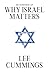 An Overview of Why Israel Matters
