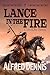 Lance in the Fire: Crow Killer Series – Book 9