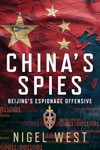 China's Spies: Beijing’s Espionage Offensive (Hardcover)