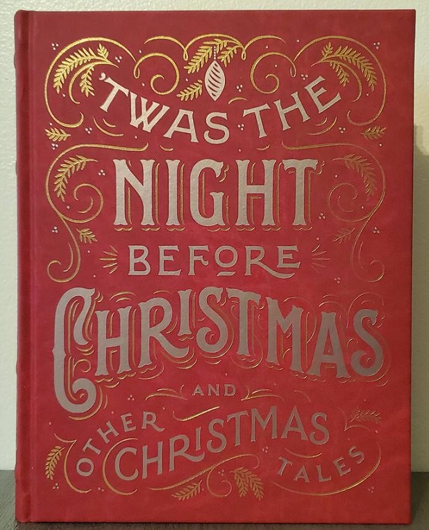 Twas the Night Before Christmas and Other Christmas Tales (Leather Bound)