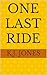 One Last Ride