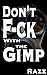 Don't F-ck With The Gimp