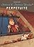 Perpétuité  (Jérôme K. Jérô...
