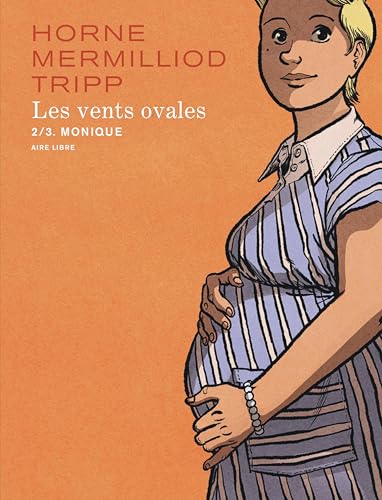 Les vents ovales - Tome 2 - Monique (French Edition)