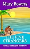 The Five Strangers (Tropical Breeze Cozy Mystery Book 18)