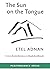 The Sun on the Tongue by Etel Adnan
