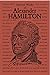 Selected Works of Alexander Hamilton (Word Cloud Classics)