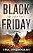 Black Friday: The Dark Times