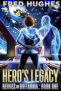 Hero's Legacy (Heroes of Britannia, #1)