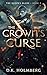 The Crown's Curse by D.K. Holmberg
