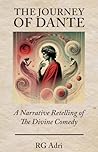 The Journey of Dante: A Narrative Retelling of The Divine Comedy (Classics in Easy-to-Read Language Book 1)