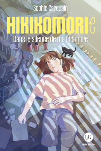 Hikikomorie: Dans le silence de ma chambre (French Edition)