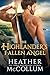 The Highlander's Fallen Angel by Heather McCollum The Highlander's Fallen Angel by Heather McCollum
