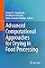 Advanced Computational Approaches for Drying in Food Processing