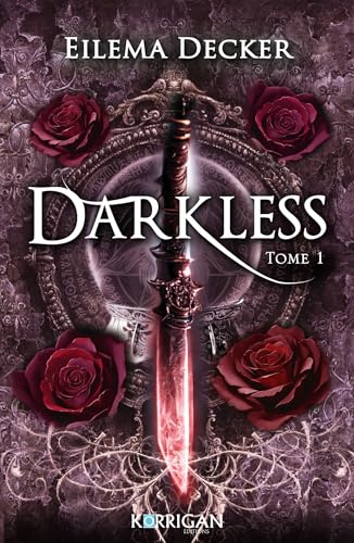 Darkless - Tome 1 (Darkless, #1)