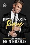 Recklessly Rogue by Erin Nicholas