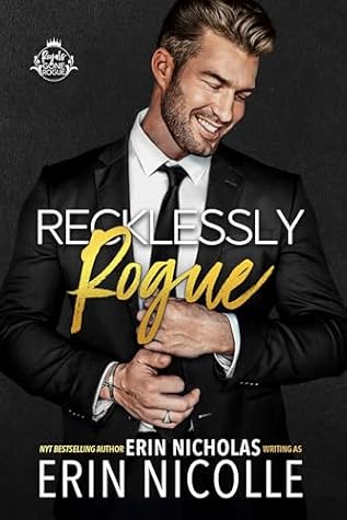 Recklessly Rogue (Royals Gone Rogue #4)