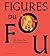 Figures du fou: Du Moyen Âg...