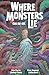 Where Monsters Lie Volume 2: Cull-De-Sac