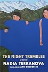 The Night Trembles by Nadia Terranova