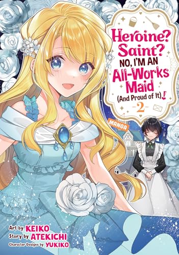 Heroine? Saint? No, I'm an All-Works Maid (And Proud of It)! (Manga) Vol. 2