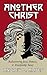 Another Christ: Rediscovering Jesus, Francis, and Discipleship Today