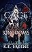 A Cage of Kingdoms (Delicio...