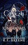 A Cage of Kingdoms