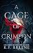 A Cage of Crimson (Deliciou...