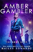 Amber Gambler (The Body Shop, #2) 
