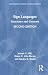 Sign Languages: Structures and Contexts (Routledge Guides to Linguistics)