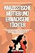 Narzisstische Mütter und erwachsene Töchter: Heilung von Missbrauch, Gaslighting und Co-Abhängigkeit + Flucht aus toxischen Familienbeziehungen (German Edition)