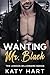 Wanting Mr Black (The Londo...