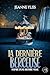 La dernière berceuse: Suspense psychologique inspiré d'une histoire vraie (Mes romans noirs à suspense) (French Edition)