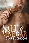 Salt & Vinegar by Clare London