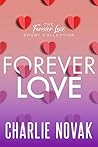 The Forever Love Short Collection by Charlie Novak