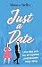 Una cita con un arrogante pretencioso muy sexy: Una comedia romántica con fake dating, indirectas muy directas y un millonario cañón. (Just a date nº 1) (Spanish Edition)
