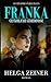 Franka: Gefährliche Geheimn...