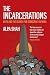 The Incarcerations by Alpa Shah