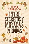 Entre secretos y ...