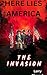 Here Lies America: The Inva...