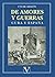 De amores y guerras: Cuba y...