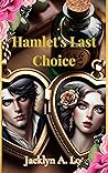Hamlet's Last Choice