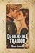 El hijo del traidor (Caball...