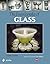 The Encyclopedia of Glass